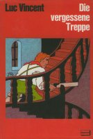 Luc Vincent: Die vergessene Treppe